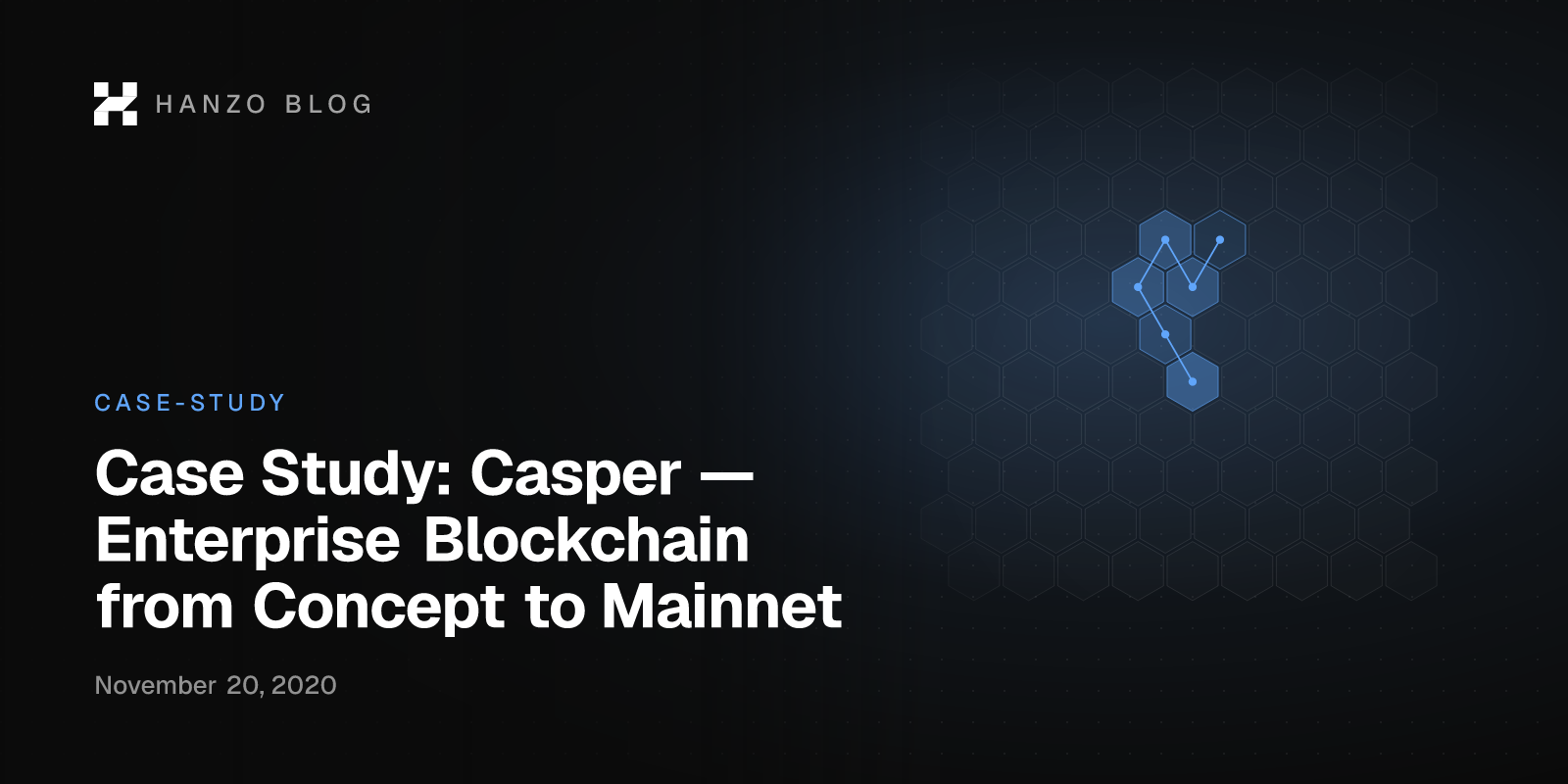 Case Study: Casper — Enterprise Blockchain from Concept to Mainnet