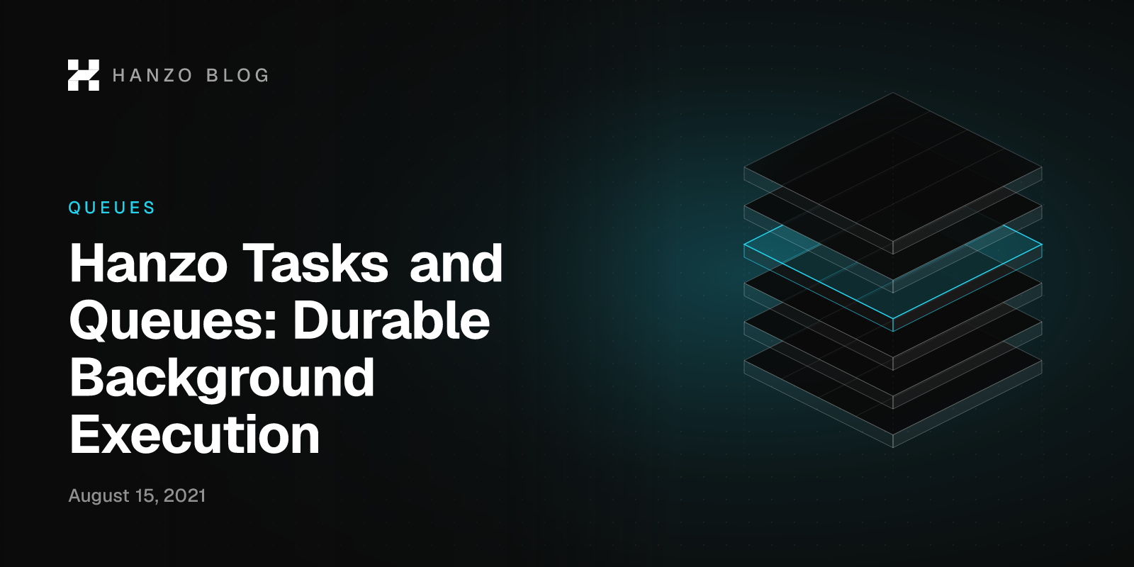 Hanzo Tasks and Queues: Durable Background Execution