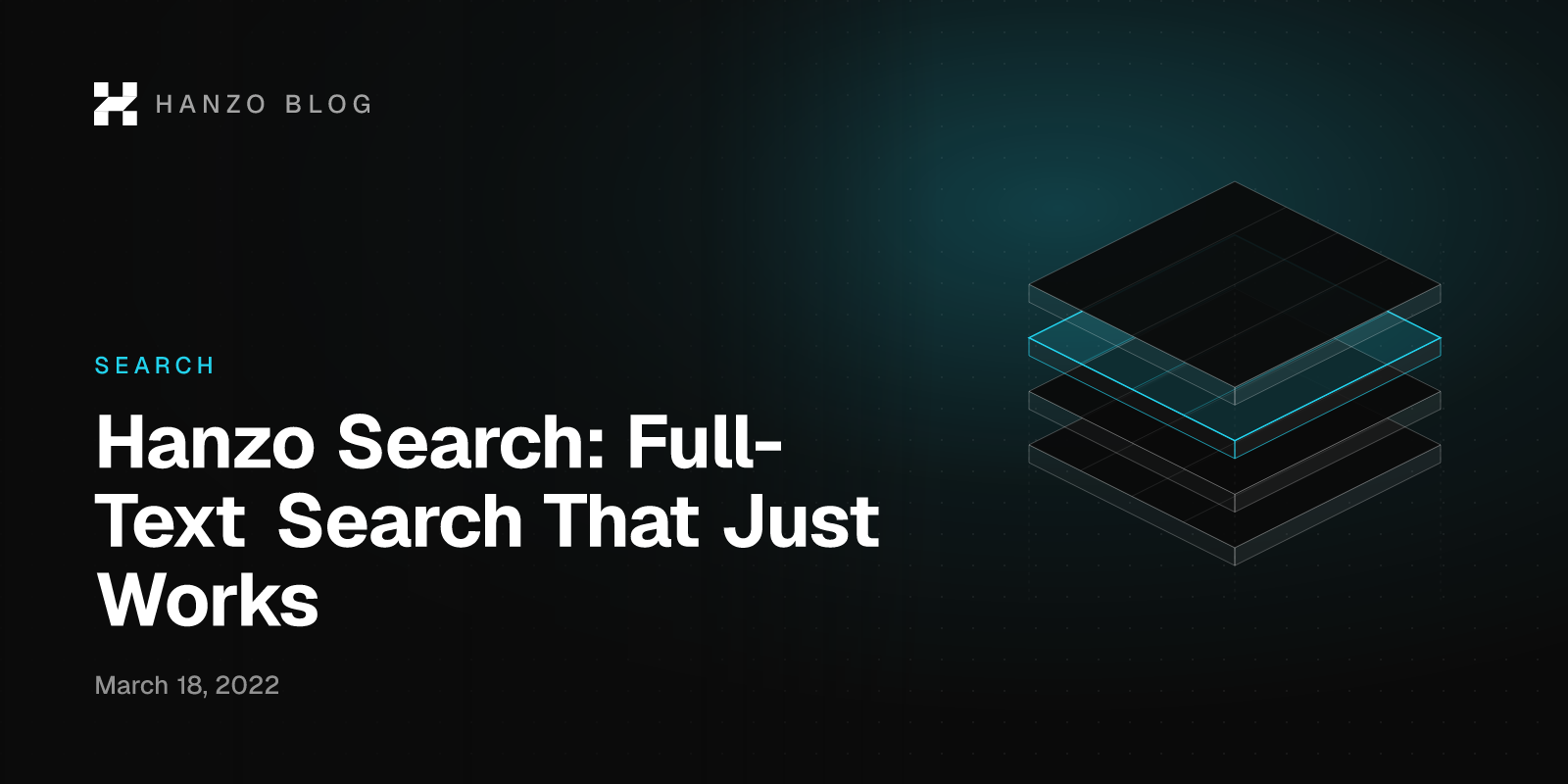 Hanzo Search: Full-Text Search That Just Works