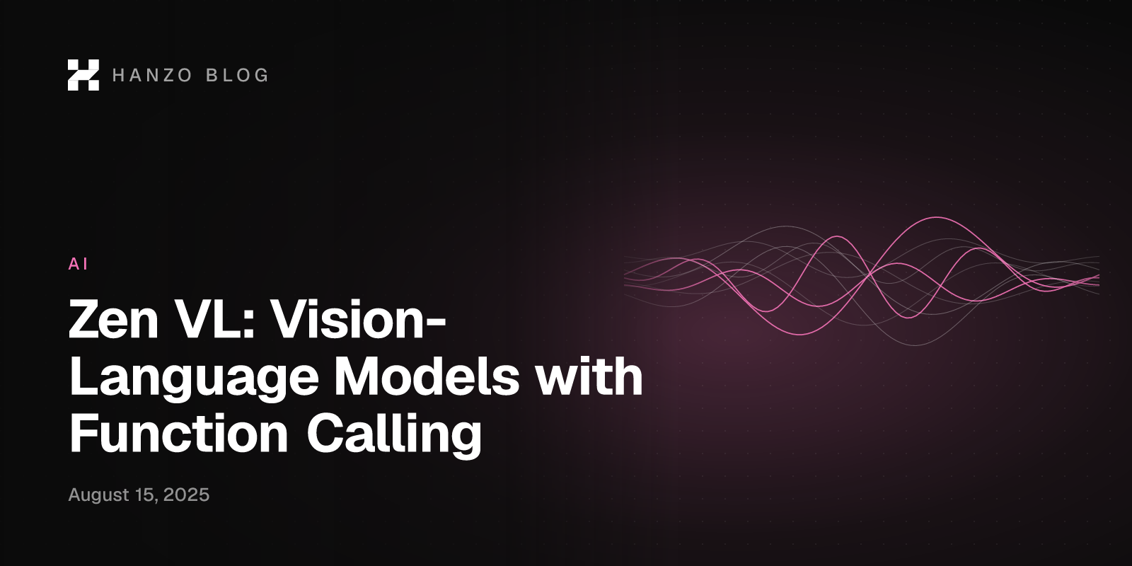 Zen VL: Vision-Language Models with Function Calling